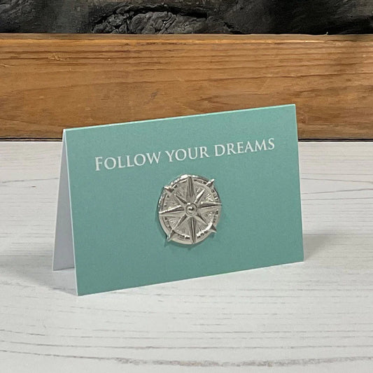 Follow Your Dreams Pewter Compass Charm Card