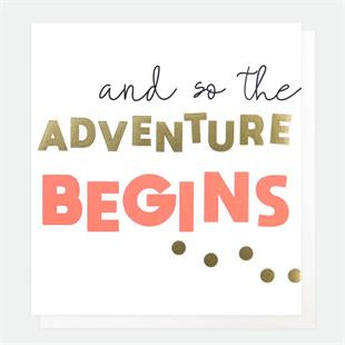 And So The Adventure Begins Greetings Card