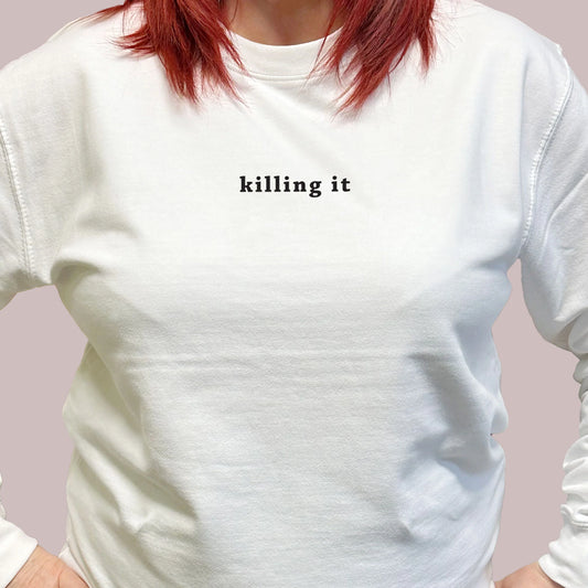 Megan Claire White ‘ Killing It’ Sweatshirt