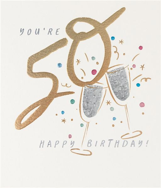 You’re 50 Champagne Glass Greetings Card