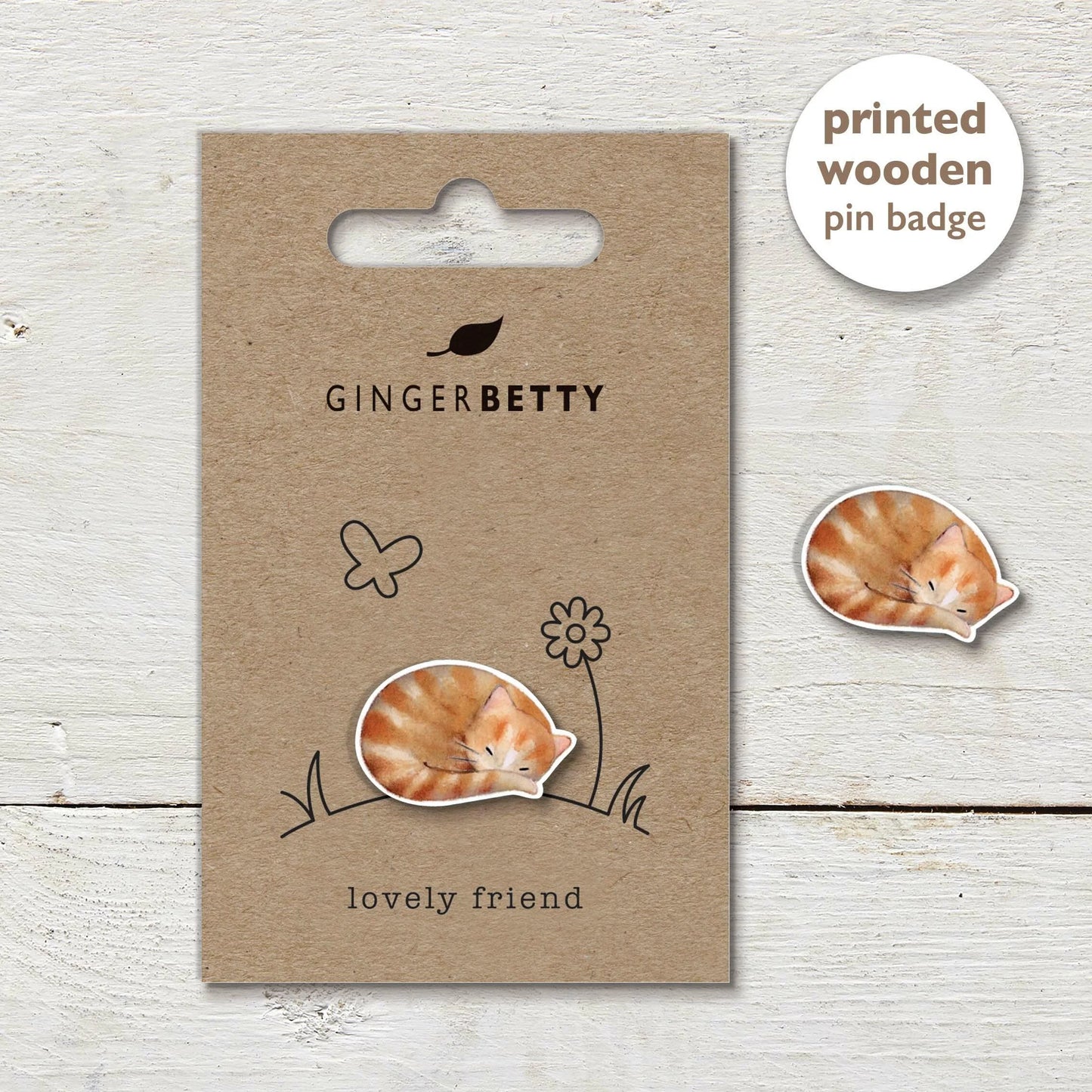 Lovely Friend Ginger Cat Wooden Pin Badge