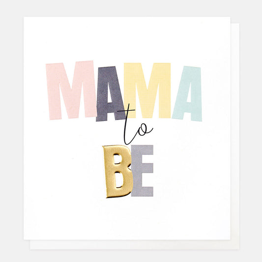 Mama To Be Greetings Card
