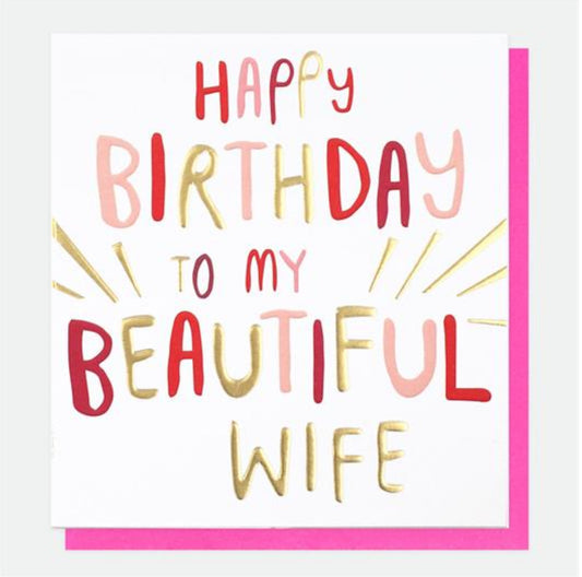 Happy Birthday To My Beautiful Wife Greetings Card