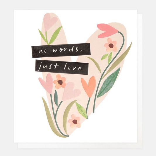 No Words Just Love Floral Greetings Card