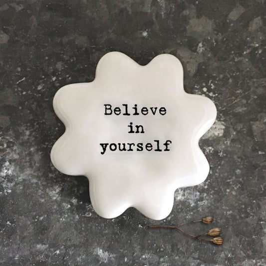 Tiny Porcelain Flower Token Believe In Yourself