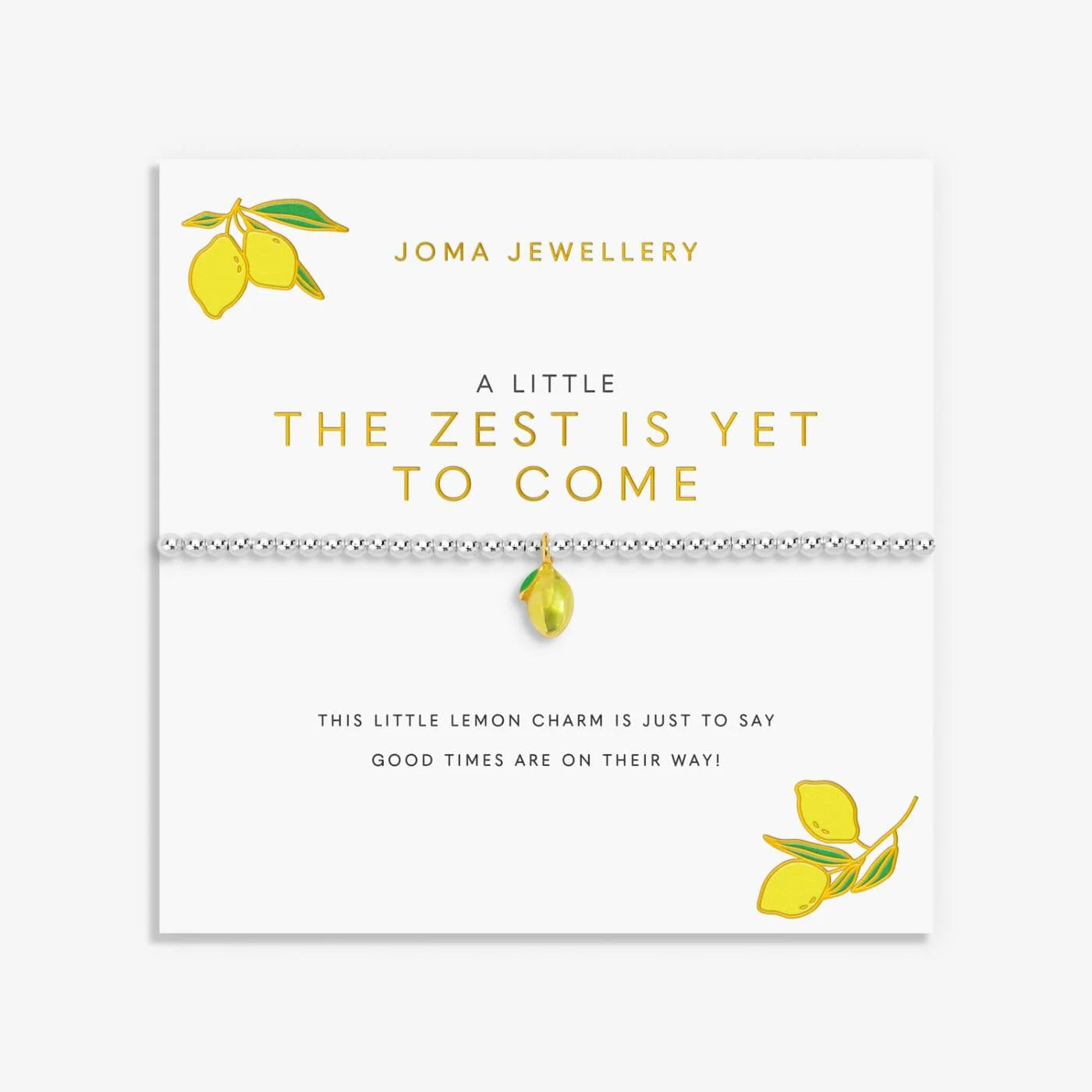 A Little ‘The Zest Is Yet To Come’ Bracelet Silver
