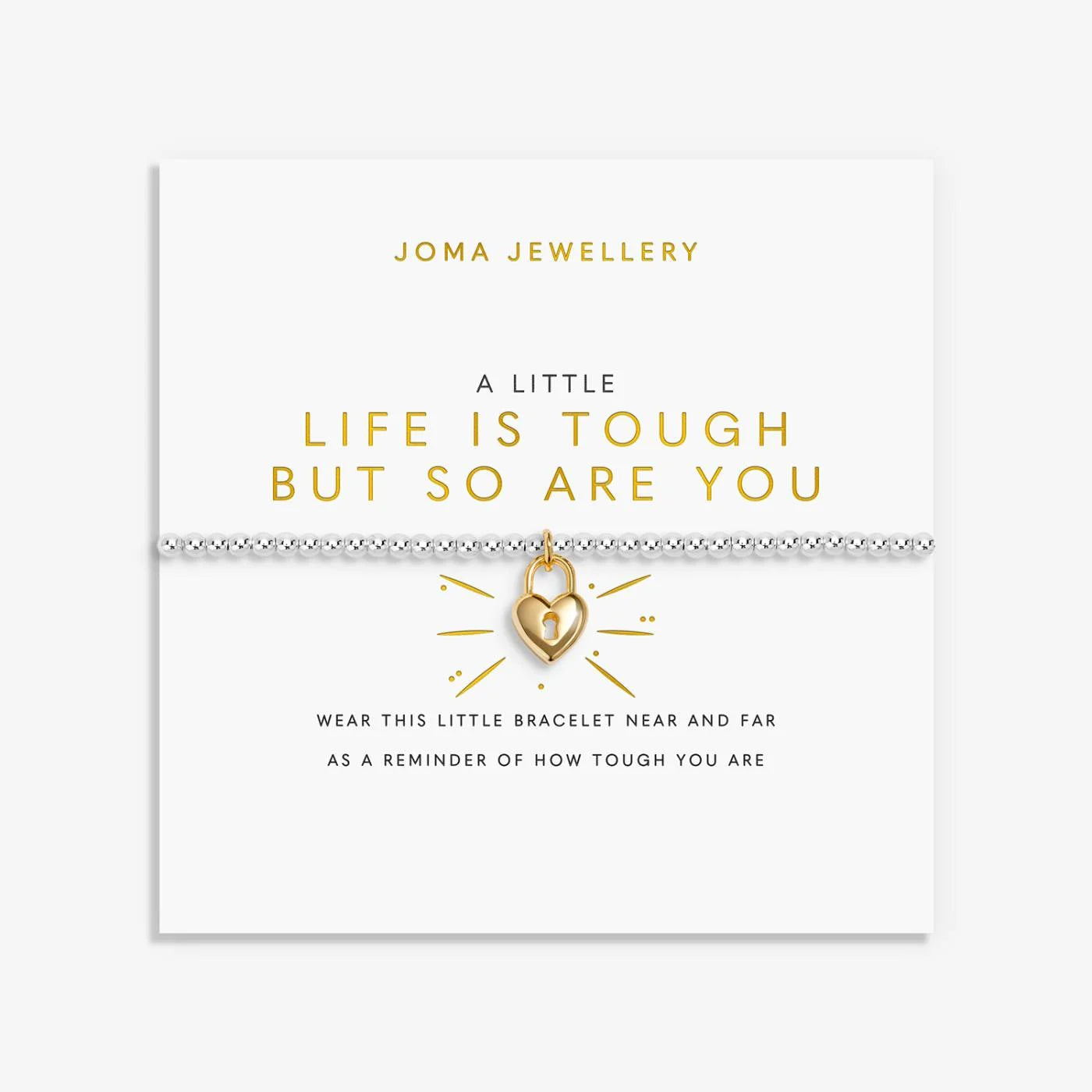 A Little ‘Life Is Tough But So Are You’ Bracelet