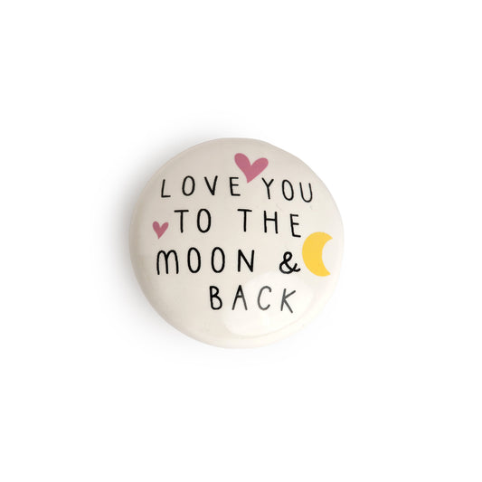 Love You To The Moon & Back Round Token