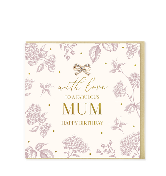 With Love Fabulous Mum Birthday Greetings Card