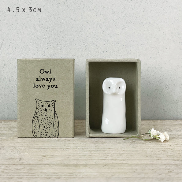 Tall Matchbox Owl Always Love You