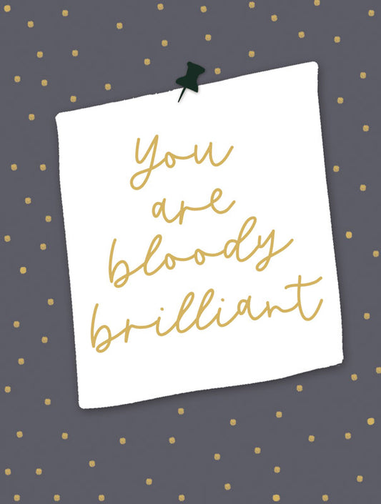 Small But Perfectly Formed Bloody Brilliant Greetings Card