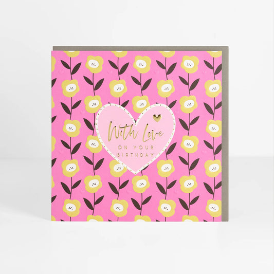 With Love Birthday Greetings Card