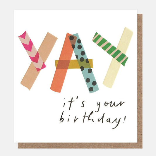 Yay It’s Your Birthday Greetings Card
