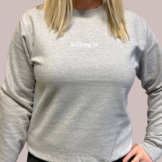 Megan Claire Grey ‘ Killing It’ Sweatshirt