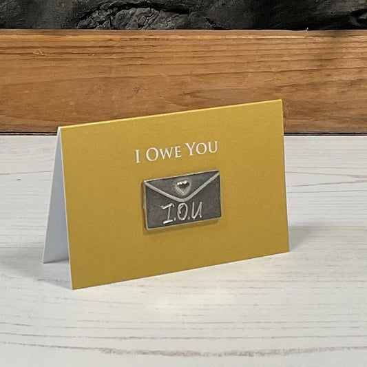 I Owe You Pewter Envelope Charm Card