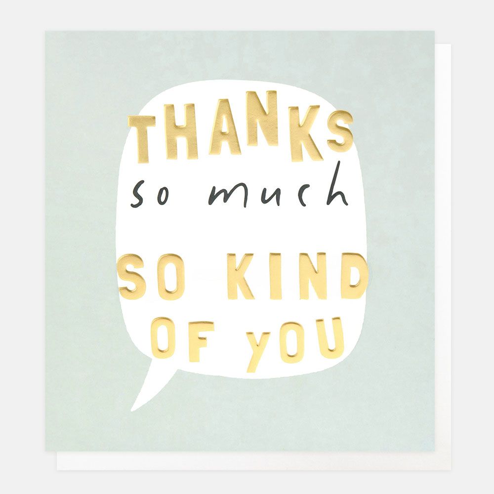 So Kind Of You Greetings Card