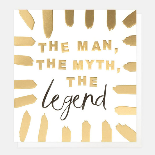 The Man, Myth, Legend Greetings Card