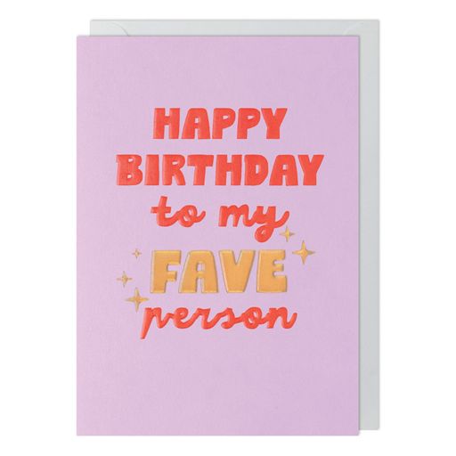 Fave Person Birthday Greetings Card