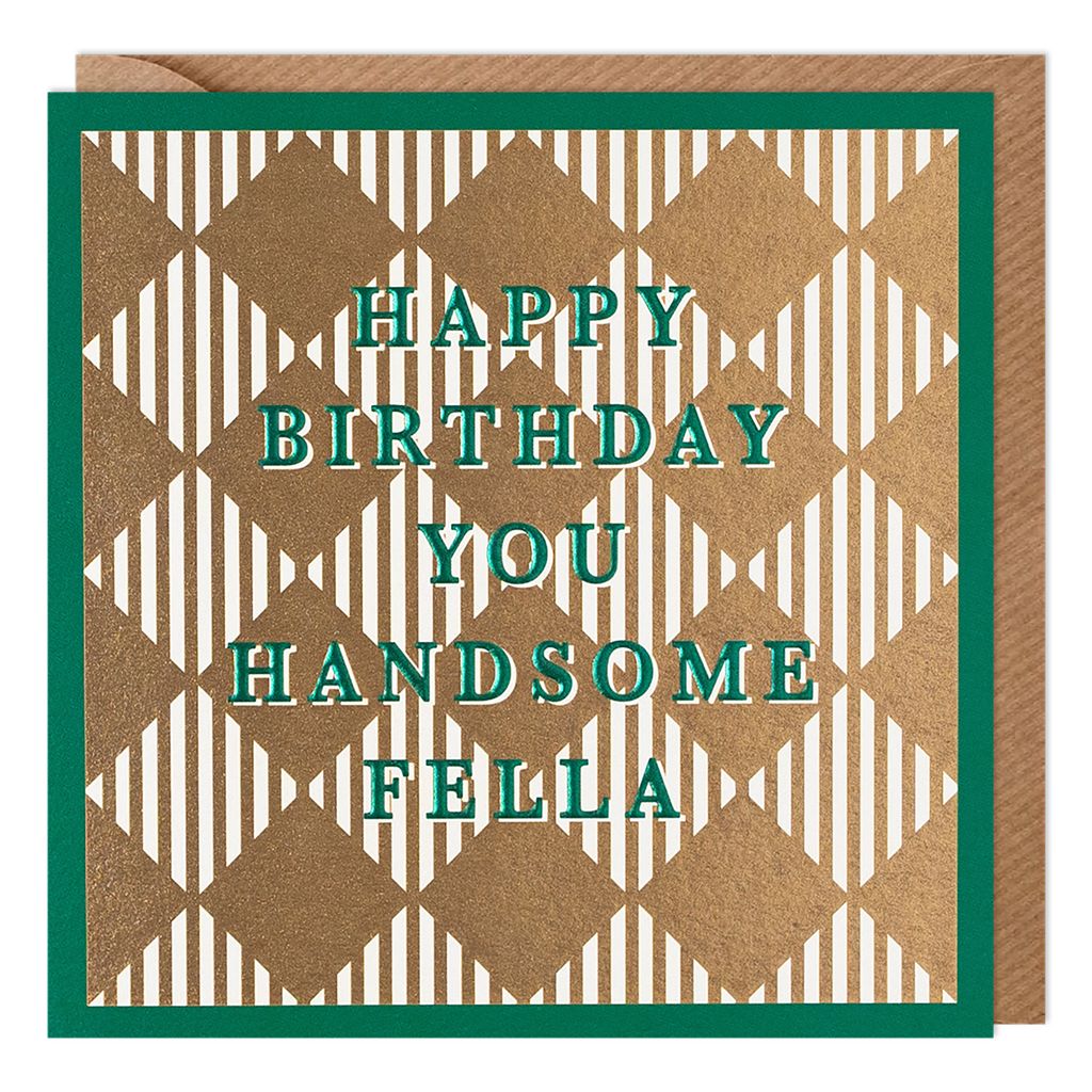 Handsome Fella Greetings Card