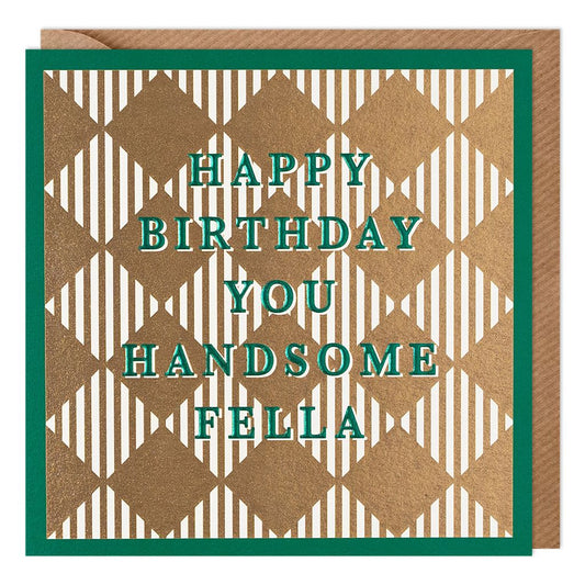 Handsome Fella Greetings Card