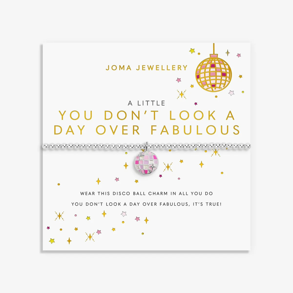 A Little  ‘Don’t Look A Day Over Fabulous’ Bracelet Silver