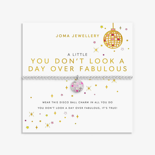 A Little  ‘Don’t Look A Day Over Fabulous’ Bracelet Silver