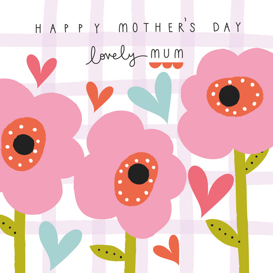 Lovely Mum Pink Flowers Mother’s Day Greetings Card