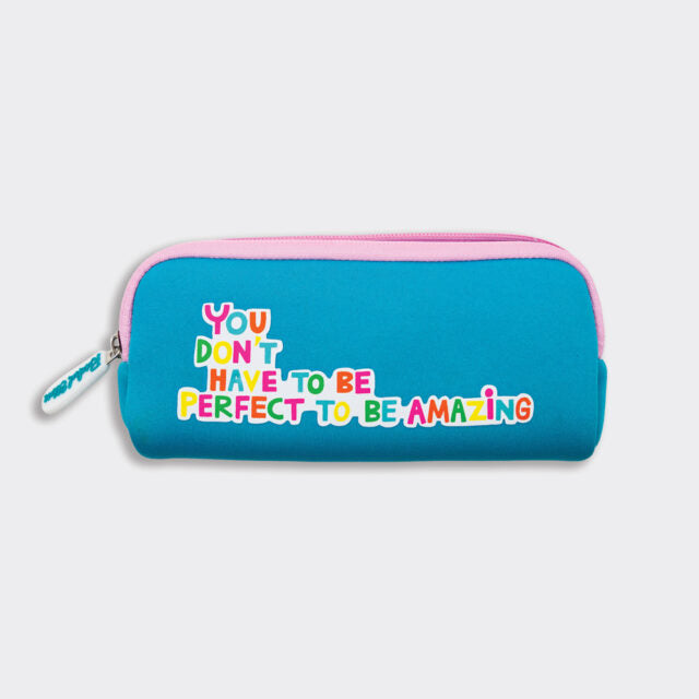 Be Your Own Kind of Beautiful Neoprene Pencil Case