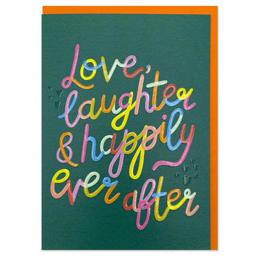 Love, Laughter & Happily Ever After Wedding Greetings Card