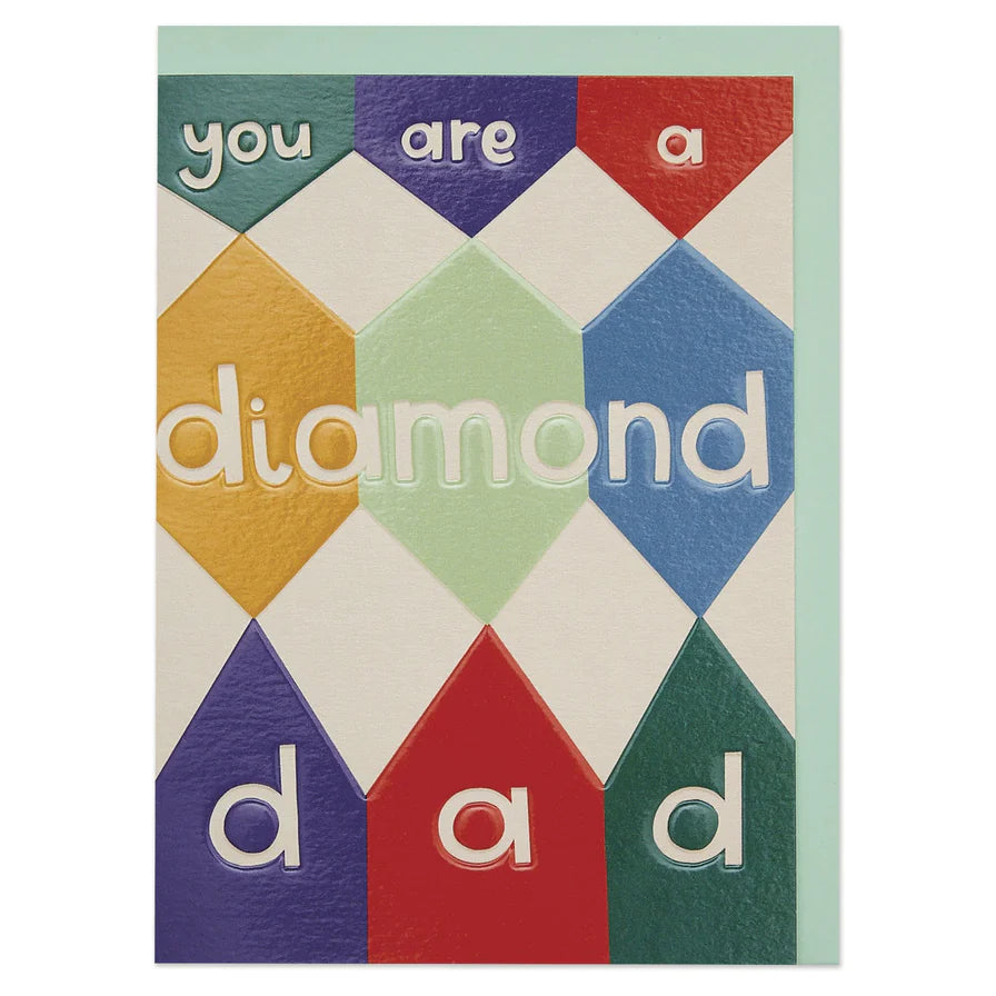 You Are A Diamond Dad Greetings Card