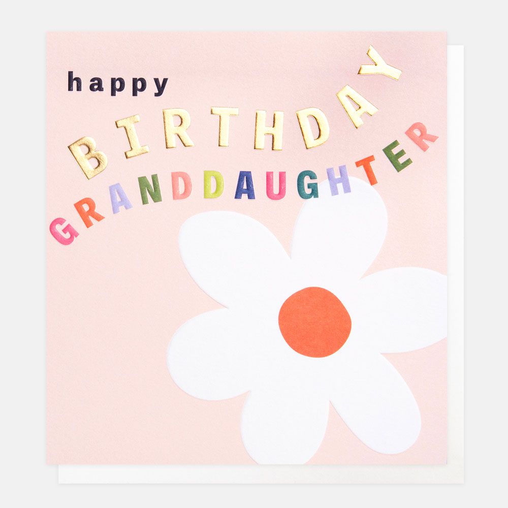 Happy Birthday Granddaughter Flower Greetings Card