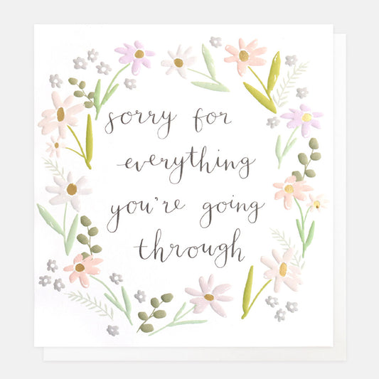 Sorry For Everything You’re Going Through Greetings Card