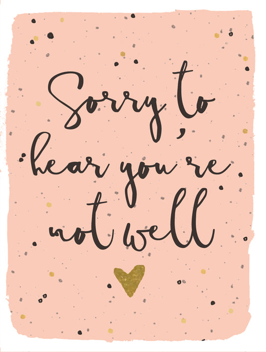 Sorry to hear you’re not well